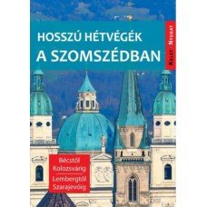 Hosszú hétvégék a szomszédban     16.95 + 1.95 Royal Mail